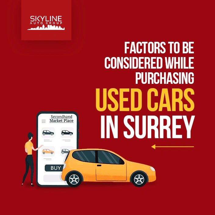 Factors To Be Considered While Purchasing Used Cars in Surrey